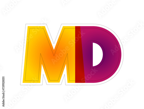 MD - Medical Doctor is a licensed physician who is a graduate of an accredited medical school, colourful acronym text concept for presentations and reports