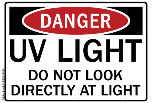 Ultraviolet warning sign and labels UV light, do not look directly at ligh