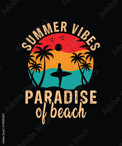 Summer vibes paradise of beach tshirt design
