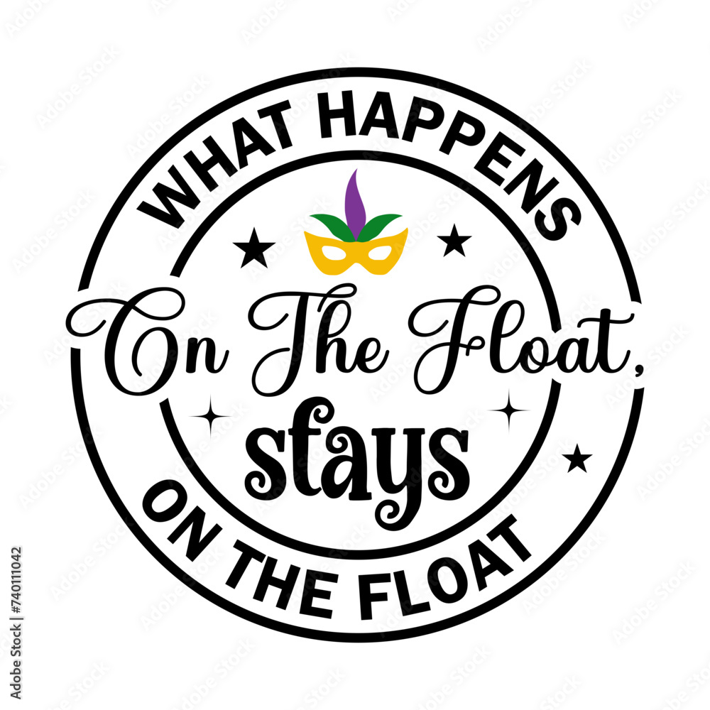 What Happens On The Float, Stays On The Float SVG Designs