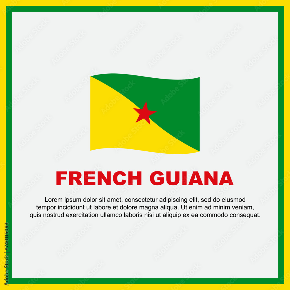 Fototapeta premium French Guiana Flag Background Design Template. French Guiana Independence Day Banner Social Media Post. French Guiana Banner