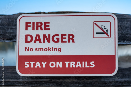 Forest fire warning sign board. Extreme Fire Danger Sign in the park.