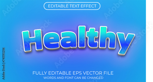 Healthy editable text effect. Editable text style effect