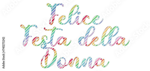 Festa della donna - women's day written in Italian, yellow color, vector graphics for posters, cards, postcards, invitations, banners, advertising, multicolor	