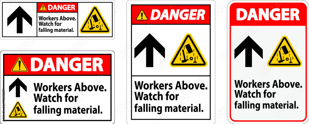 Danger Sign, Workers Above Falling Material Danger Sign, Workers Above Falling Material