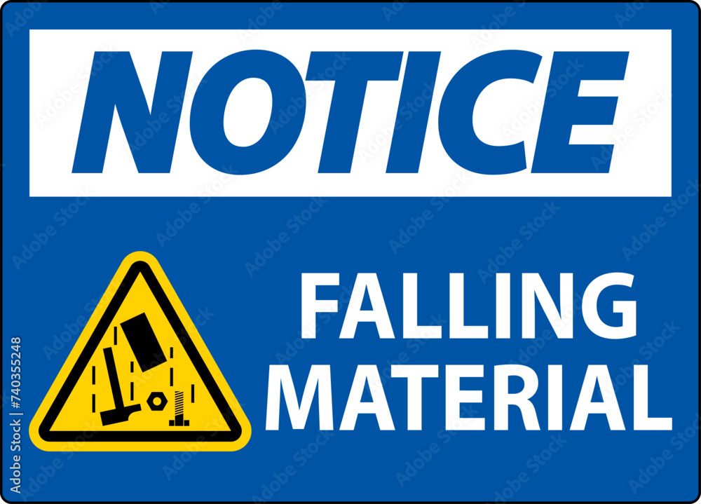 Notice Sign, Falling Material