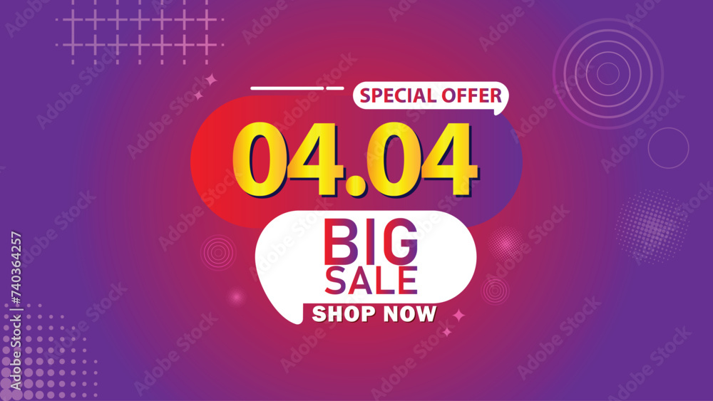 Fototapeta premium Sale banner template design 4.4 . 04.04 SPECIAL OFFER, BIG SALE, MEGA SALE