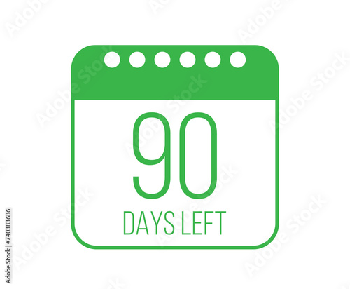90 days left vector. Days countdown design. Calendar page with remaining time