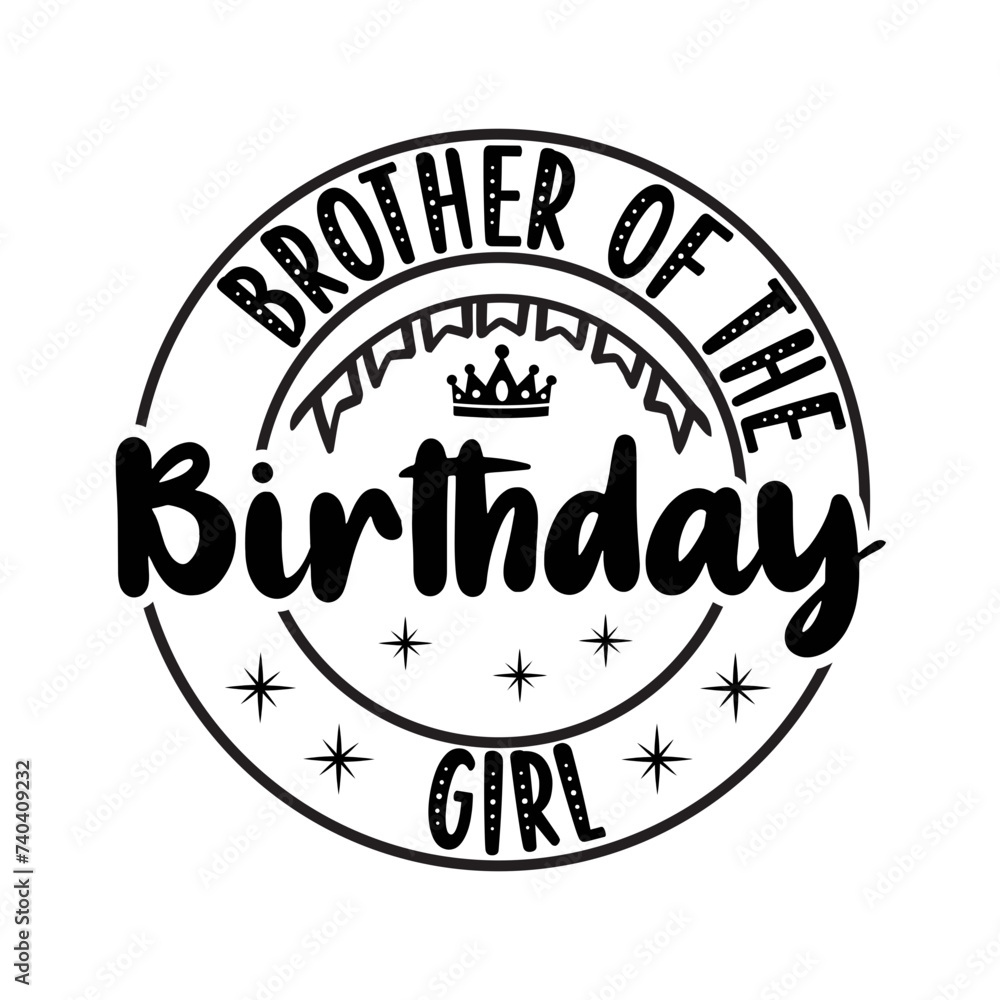 Brother Of The Birthday Girl SVG Design