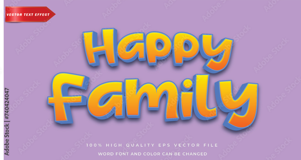 Editable happy family text effect 3d style