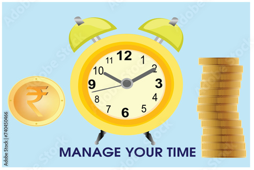 Time is money concept. Manage your time. The concept of managing your time and money. 