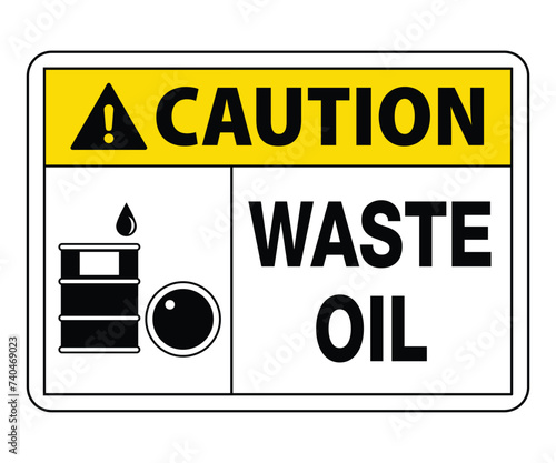 Caution Waste Oil Sign