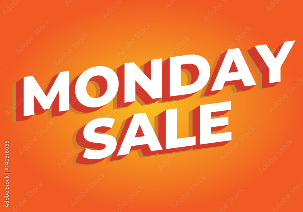Monday sale. Text effect in 3D style with eye catching colors Monday sale. Text effect in 3D style with eye catching colors
