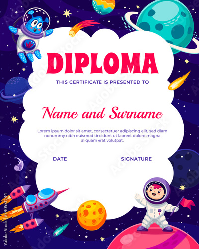 Kids diploma with spaceman boy, alien and space planets. Vector school or kindergarten graduation, award or appreciation certificate with cute cartoon child astronaut, et character and starship engine