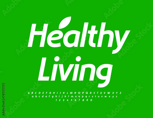 Vector stylish sign Healthy Living with decorative Leaf. Modern White Font. Set of trendy Alphabet Letters and Numbers.