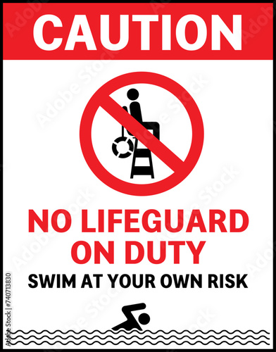 No lifeguard on duty, swim at your own risk. A sign to warning swimmers that there is no lifeguard on duty at the pool or beach. Vector