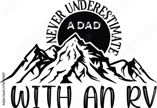 never underestimate a dad with an rv