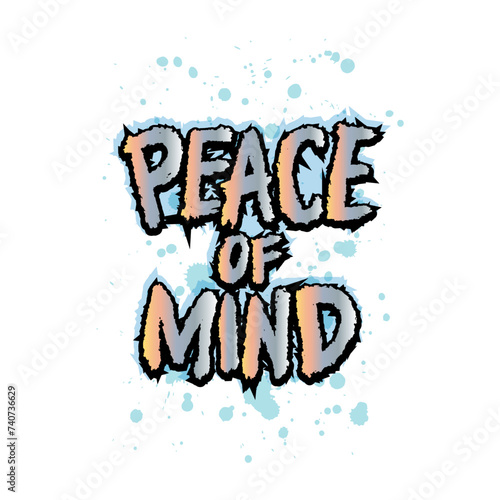 Peace of mind. Inspirational quote. Hand drawn lettering. Vector illustration.