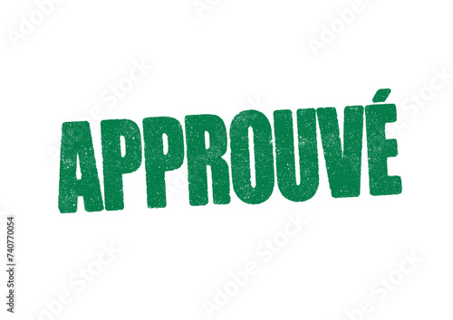 Vector illustration of the word Approuve (Approved in French) in green ink stamp