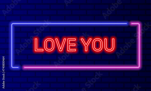 Neon sign love you in speech bubble frame on brick wall background vector. Light banner on the wall background. Love you button for valentines day, design template, night neon signboard