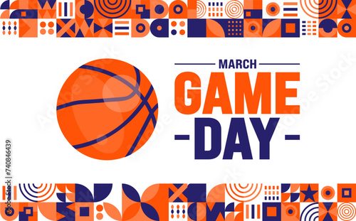 march is Game Day background design template. Basketball playoff in March. Ball for basketball Final games of season tournament Super sport party poster in United States. Game Day banner.
