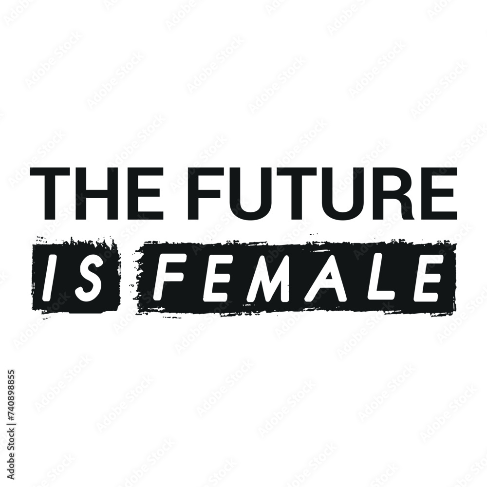 The future is female 