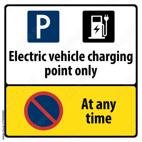 Vector graphic of sign for electric vehicle charging point only warning that parking is not allowed at any time