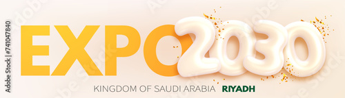 World Expo 2030 in Riyadh city Kingdom of Saudi Arabia. Concept banner international exhibition with 3D numbers 2030. Vector illustration