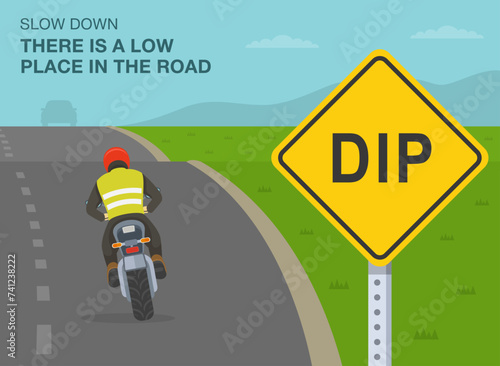Safe driving tips and traffic regulation rules. Back view of a motorcycle rider on country roadway. Slow down, there is a low place in the road. Flat vector illustration template.
