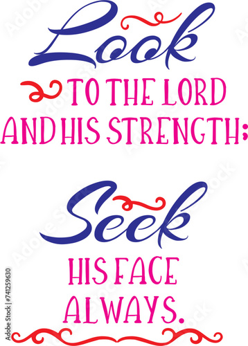Look to the lord