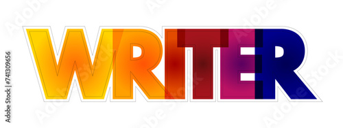 Writer is a person who uses written words in different writing styles and techniques to communicate ideas, colourful text concept background