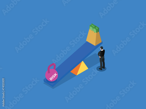 Businessman looking at seesaw between reward and risk investment or business 3d isometric vector illustration