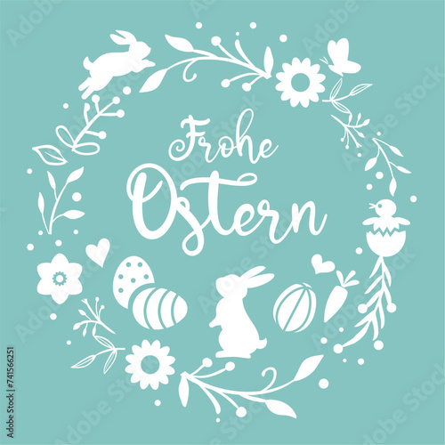Frohe Ostern - Ostergrüße mit deutschem Text - türkis © Trueffelpix
