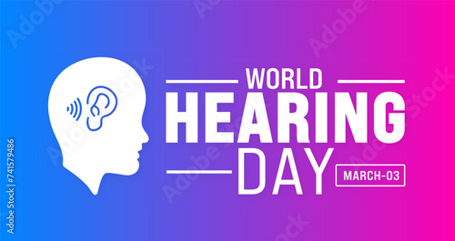 March is World Hearing Day background template. Holiday concept. use to background, banner, placard, card, and poster design template with text inscription and standard color. vector illustration.