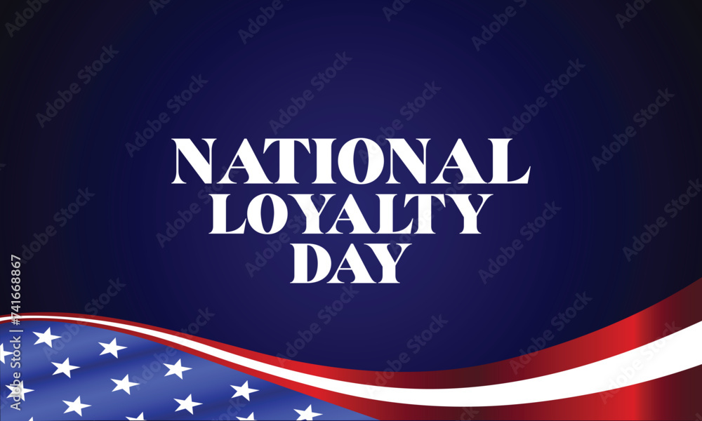 National Loyalty Day Stylish Text With Usa Flag illustration Design National Loyalty Day Stylish Text With Usa Flag illustration Design