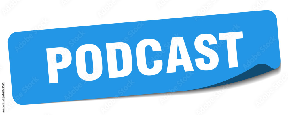 podcast sticker. podcast label podcast sticker. podcast label