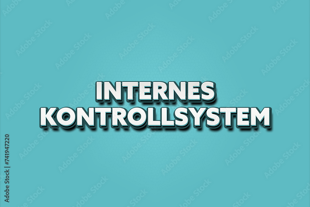 Internes Kontrollsystem. Eine schwarze Tafel mit weissem Text. Illustration mit Grunge Textstil. Internes Kontrollsystem. Eine schwarze Tafel mit weissem Text. Illustration mit Grunge Textstil.