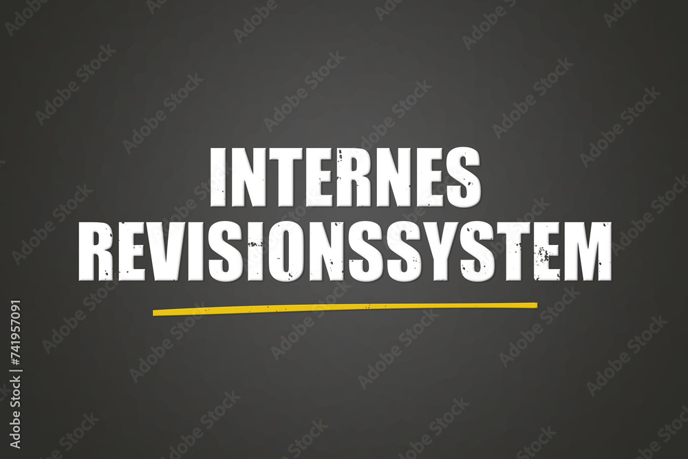 Internes Revisionssystem. Eine schwarze Tafel mit weissem Text. Illustration mit Grunge Textstil. Internes Revisionssystem. Eine schwarze Tafel mit weissem Text. Illustration mit Grunge Textstil.
