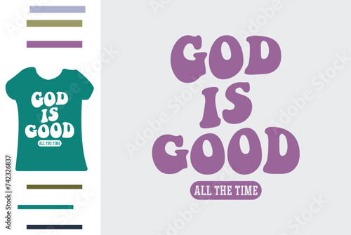God is good t shirt design 