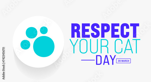 March is Respect Your Cat Day background template. Holiday concept. use to background, banner, placard, card, and poster design template with text inscription and standard color. vector illustration.