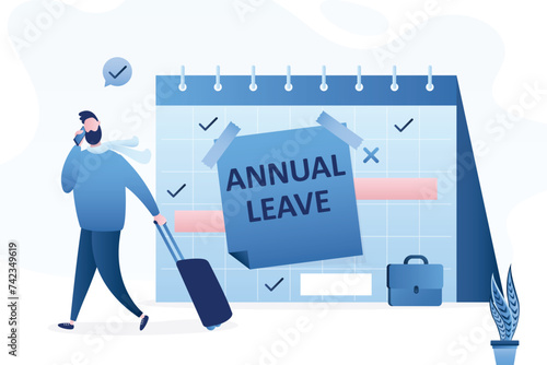 Businessman walking with luggage from calendar with annual leave note. Annual leave, take day off, vacation to rest and relax from hard work,