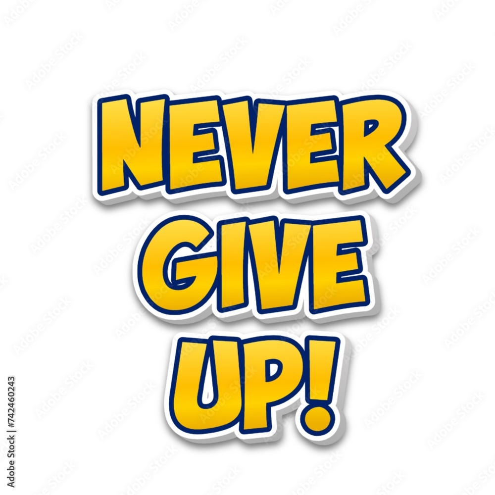 Fototapeta premium 3D Never give up poster