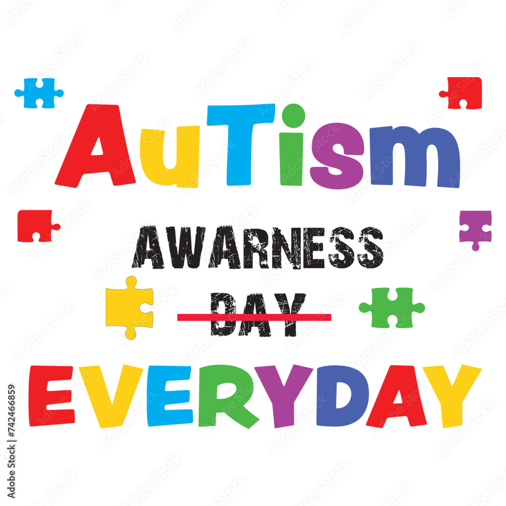 Fototapeta premium Autism Day , Autism awareness , Autism Craft, Honoring Autism Awareness Day, Autism Vector, Autism SVG, Autism day T-shirt design.