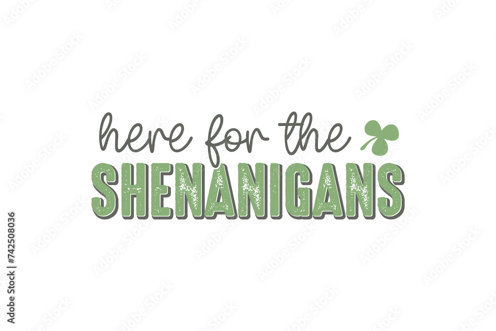 Obraz premium here for the Shenanigans Retro St.Patrick’s Day Quote T shirt design 