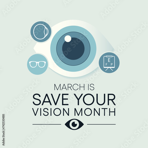 Save your vision month is observed every year in March, aims to increase awareness about good eye care and encourages people to get regular eye exams. Vector illustration