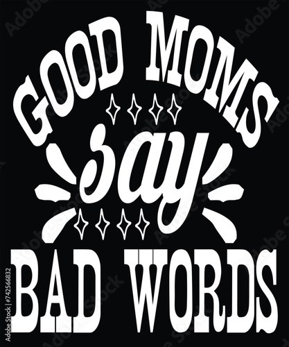 good moms say bad words