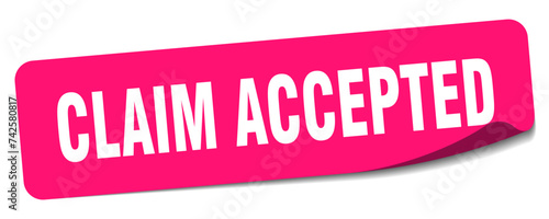 claim accepted sticker. claim accepted label