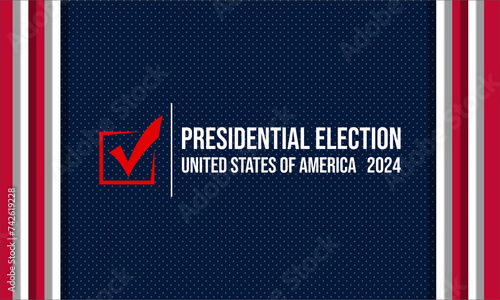 USA 2024 Presidential Elections Event Banner, background, card, poster design. Presidential Elections 2024 Banner with American colors design and typography. Vote day, November 5. US Election photo