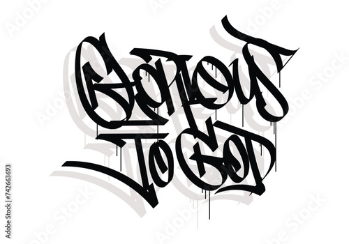 GLORIOUS TO GOD graffiti tag style