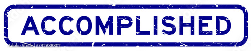 Grunge blue accomplished word square rubber seal stamp on white background